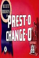 Watch Prest-O Change-O Vidbull