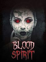 Watch Blood Spirit Vidbull