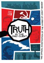 Watch Truth is the Only Client: The Official Investigation of the Murder of John F. Kennedy Vidbull