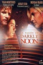 Watch The Passion of Darkly Noon Vidbull