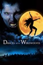 Watch Dances with Werewolves Vidbull