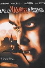 Watch Polish Vampire in Burbank Vidbull