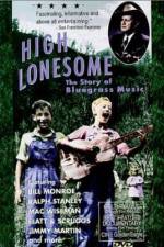 Watch High Lonesome The Story of Bluegrass Music Vidbull