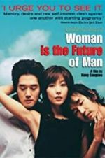 Watch Woman Is the Future of Man Vidbull