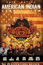 Watch American Indian Comedy Slam: Goin Native No Reservations Needed Vidbull