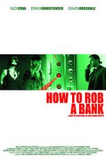 Watch How to Rob a Bank (and 10 Tips to Actually Get Away with It) Vidbull