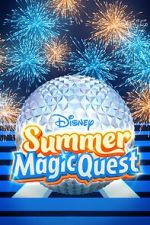 Watch Disney Summer Magic Quest (TV Special 2022) Vidbull