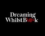 Watch Dreaming Whilst Black Vidbull