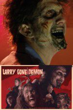 Watch Larry Gone Demon Vidbull