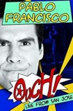 Watch Pablo Francisco: Ouch! Live from San Jose Vidbull