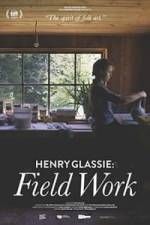 Watch Henry Glassie: Field Work Vidbull