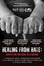 Watch Healing From Hate: Battle for the Soul of a Nation Vidbull