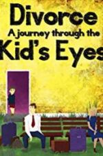 Watch Divorce: A Journey Through the Kids\' Eyes Vidbull