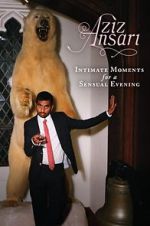 Watch Aziz Ansari: Intimate Moments for a Sensual Evening Vidbull
