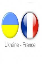 Watch Ukraine vs France Vidbull