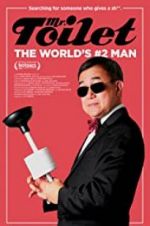 Watch Mr. Toilet: The World\'s #2 Man Vidbull
