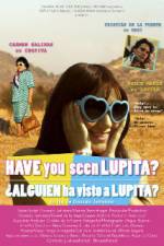 Watch Have You Seen Lupita? Vidbull