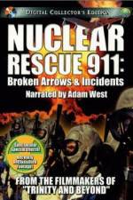 Watch Nuclear Rescue 911 Broken Arrows & Incidents Vidbull