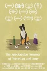 Watch The Spectacular Summer of Weredog and Amy Vidbull