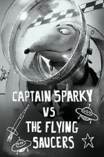 Watch Captain Sparky vs. The Flying Saucers Vidbull
