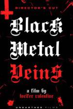 Watch Black Metal Veins Vidbull