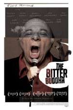 Watch The Bitter Buddha Vidbull