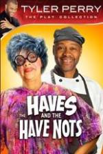 Watch Tyler Perry's The HAVES & The HAVE-NOTS Vidbull