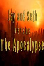 Watch Jay and Seth Versus the Apocalypse Vidbull