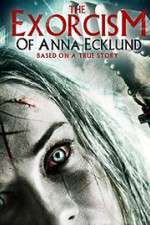 Watch The Exorcism of Anna Ecklund Vidbull