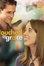 Watch Touched by Grace Vidbull