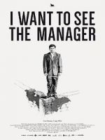 Watch I Want to See the Manager Vidbull