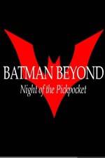 Watch Batman Beyond: Night of the Pickpocket Vidbull