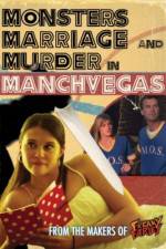 Watch Monsters, Marriage and Murder in Manchvegas Vidbull