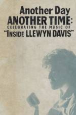 Watch Another Day, Another Time: Celebrating the Music of Inside Llewyn Davis Vidbull