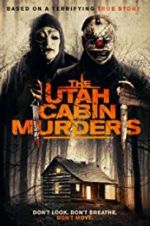 Watch The Utah Cabin Murders Vidbull
