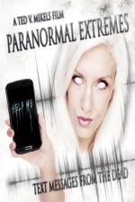 Watch Paranormal Extremes: Text Messages from the Dead Vidbull