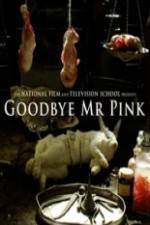 Watch Goodbye Mr. Pink Vidbull