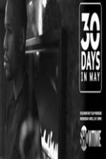 Watch 30 Days in May Vidbull