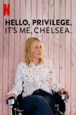 Watch Hello, Privilege. It\'s Me, Chelsea Vidbull