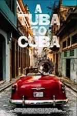 Watch A Tuba to Cuba Vidbull