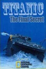 Watch National Geographic Titanic: The Final Secret Vidbull