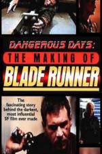 Watch Dangerous Days Making Blade Runner Vidbull