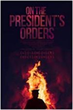 Watch On The President\'s Orders Vidbull