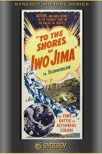 Watch To the Shores of Iwo Jima Vidbull