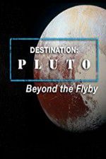 Watch Destination: Pluto Beyond the Flyby Vidbull