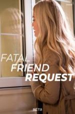 Watch Fatal Friend Request Vidbull