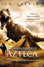 Watch Tyrannosaurus Azteca Vidbull