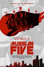 Watch The Russian Five Vidbull