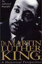 Watch Dr. Martin Luther King, Jr.: A Historical Perspective Vidbull