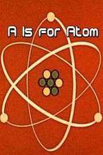 Watch A Is for Atom Vidbull